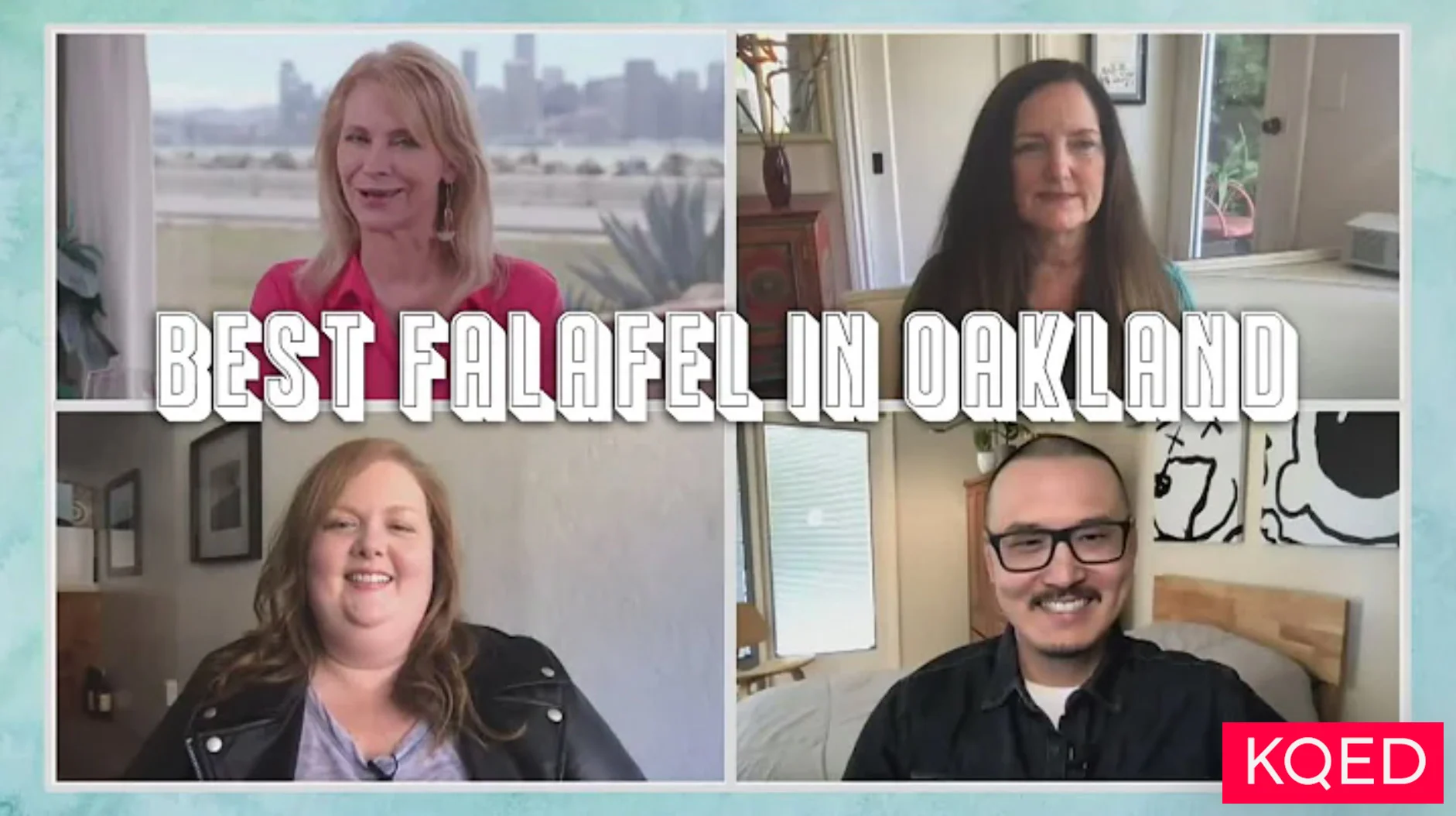 Four people in a video call grid under a white banner reading Best Falafel in Oakland, with a pink KQED logo.